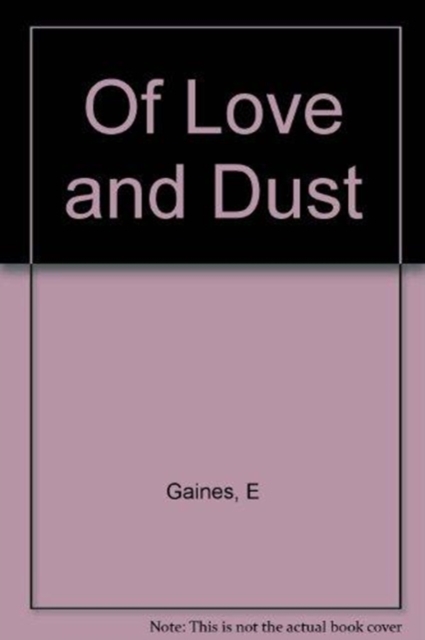 Of Love and Dust, Hardback Book