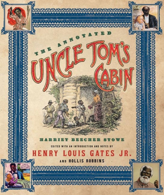The Annotated Uncle Tom's Cabin, Hardback Book