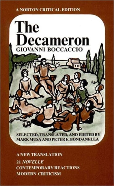 The Decameron : A New Translation : 21 Novelle, Contemporary Reactions, Modern Criticism, Paperback Book