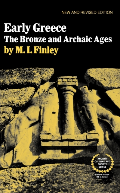 Early Greece : Bronze and Archaic Ages, Paperback Book
