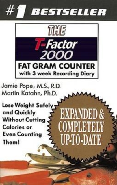 The T-Factor 2000 - Fat Gram Counter, Paperback Book