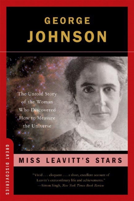 Miss Leavitt's Stars : The Untold Story of the Woman Who Discovered How to Measure the Universe, Paperback / softback Book