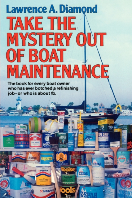 Take the Mystery Out of Boat Maintenance, Paperback / softback Book