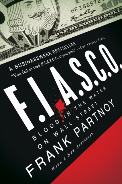 F.I.A.S.C.O. : Blood in the Water on Wall Street, Paperback Book