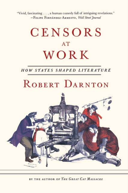 Censors at Work : How States Shaped Literature, Paperback Book