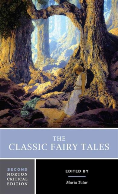 The Classic Fairy Tales : A Norton Critical Edition, Paperback / softback Book