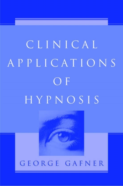 Clinical Applications of Hypnosis, Hardback Book