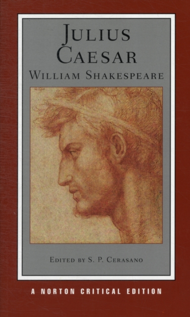 Julius Caesar : A Norton Critical Edition, Paperback / softback Book
