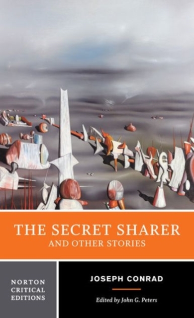 The Secret Sharer and Other Stories : A Norton Critical Edition, Paperback / softback Book