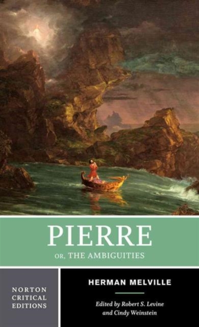 Pierre Or, The Ambiguities : A Norton Critical Edition, Paperback / softback Book