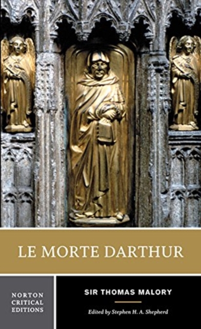 Le Morte Darthur : A Norton Critical Edition, Paperback / softback Book