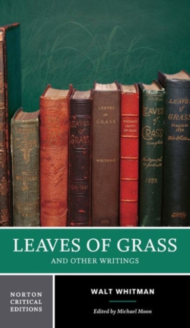 Leaves of Grass : A Norton Critical Edition, Paperback / softback Book