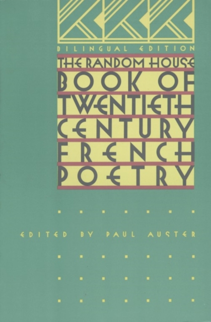 The Random House Book of 20th Century French Poetry : Bilingual Edition, Paperback / softback Book