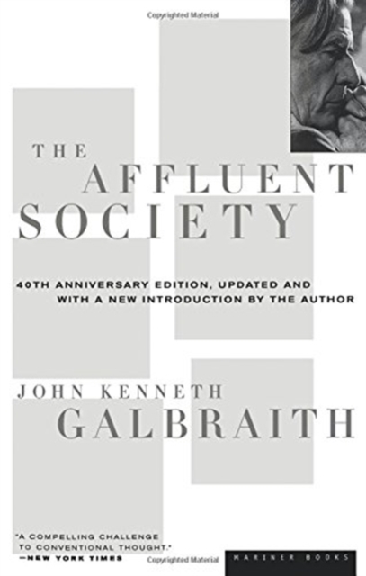 The Affluent Society, Paperback Book