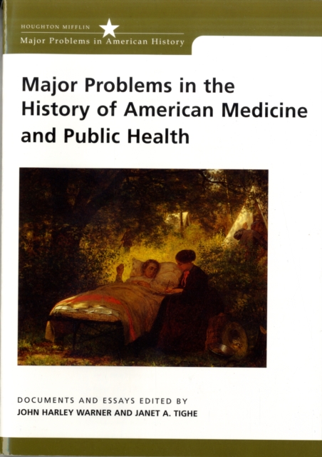 Major Problems in the History of American Medicine and Public Health, Paperback / softback Book