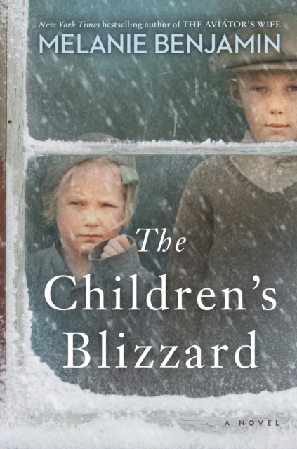 The Children's Blizzard : A Novel, Hardback Book