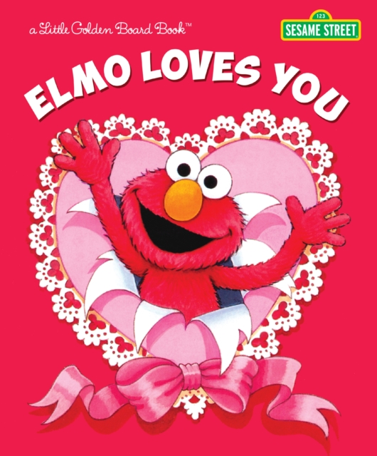 Elmo Loves You, Board book Book