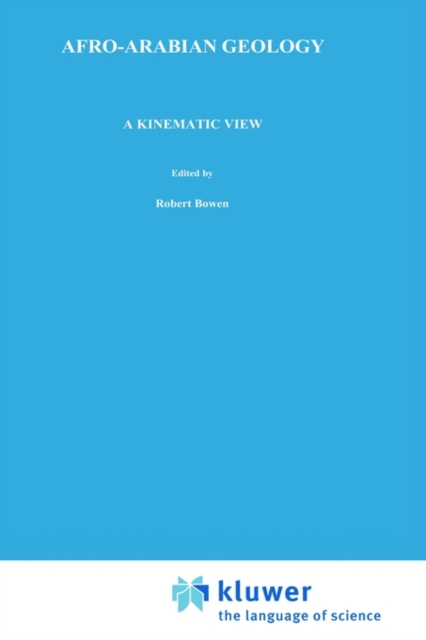 Afro-Arabian Geology : A kinematic view, Hardback Book