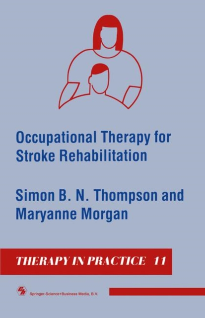 Occupational Therapy for Stroke Rehabilitation, Paperback / softback Book