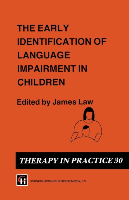 The Early Identification of Language Impairment in Children, Paperback / softback Book