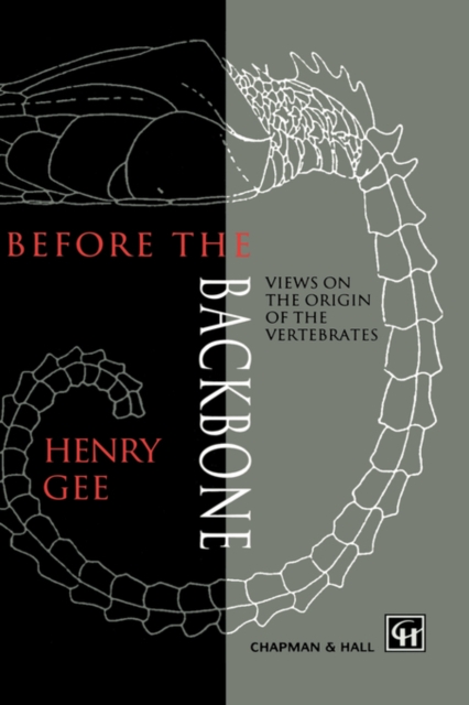Before the Backbone : Views on the origin of the vertebrates, Hardback Book