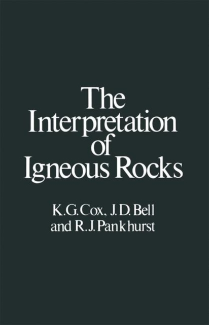 The Interpretation of Igneous Rocks, Paperback / softback Book