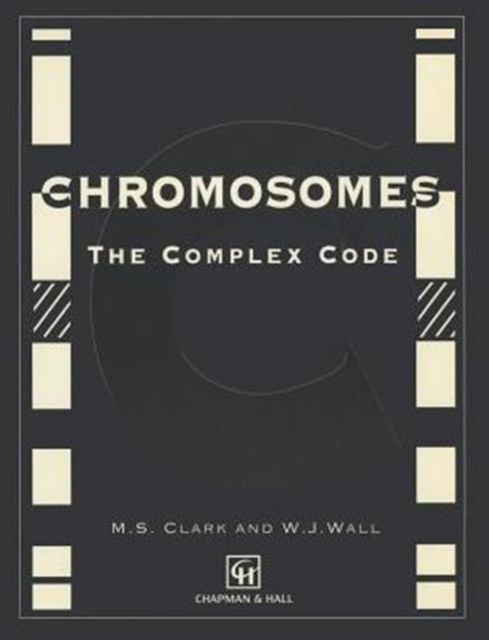 Chromosomes : The Complex Code, Paperback / softback Book