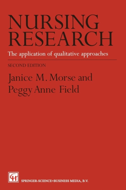 Nursing Research : The Application of Qualitative Approaches, Paperback / softback Book
