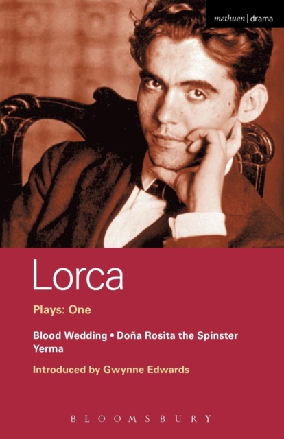 Lorca Plays: 1 : Blood Wedding; Yerma; Dona Rosita the Spinster, Paperback / softback Book