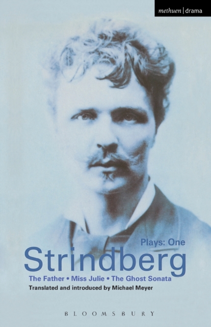Strindberg Plays: 1 : The Father; Miss Julie; The Ghost Sonata, Paperback / softback Book