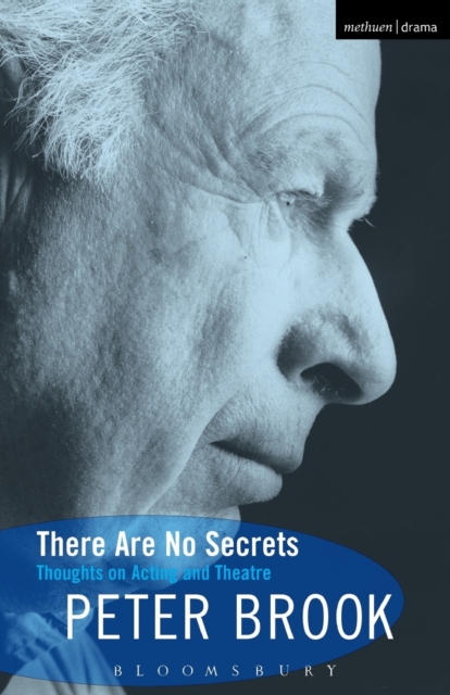 There Are No Secrets : Thoughts on Acting and Theatre, Paperback / softback Book