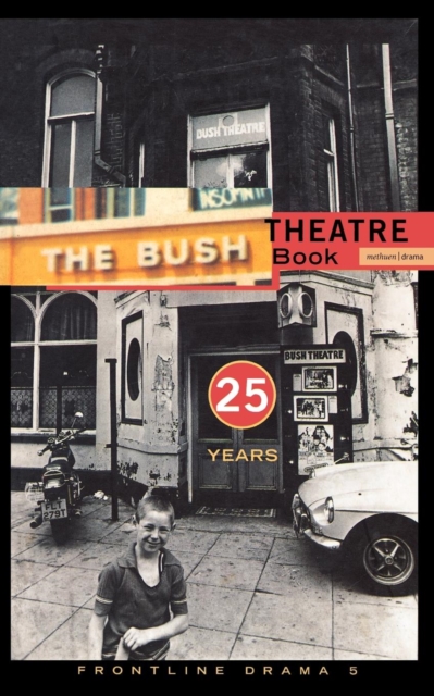 Frontline Drama 5 : Bush Theatre Book, Paperback / softback Book
