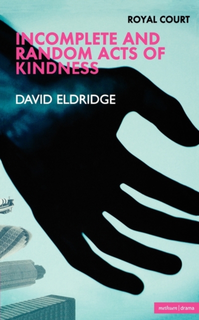 Incomplete and Random Acts of Kindness, Paperback / softback Book