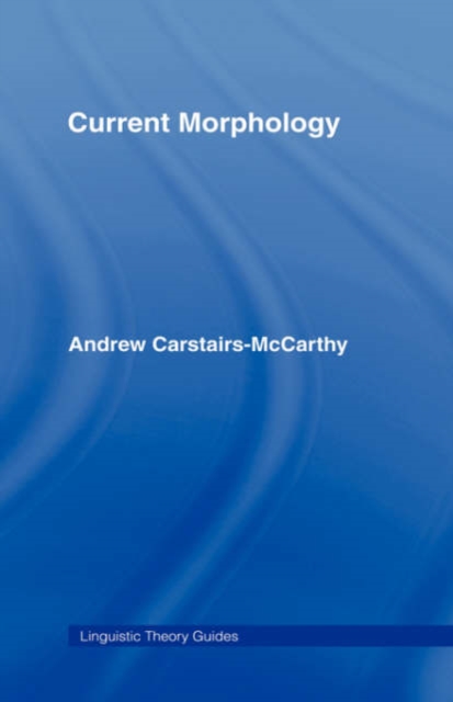 Current Morphology, Hardback Book