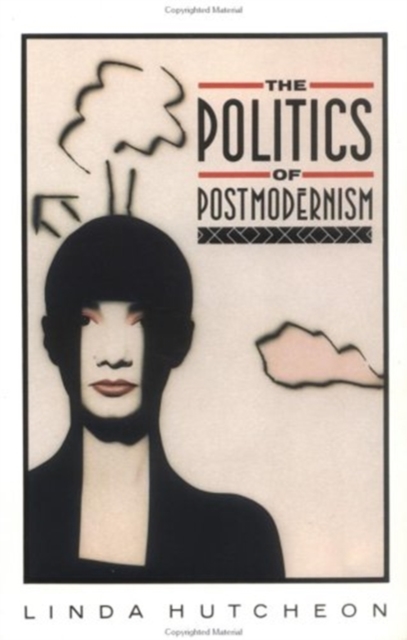 The Politics of Postmodernism, Paperback Book