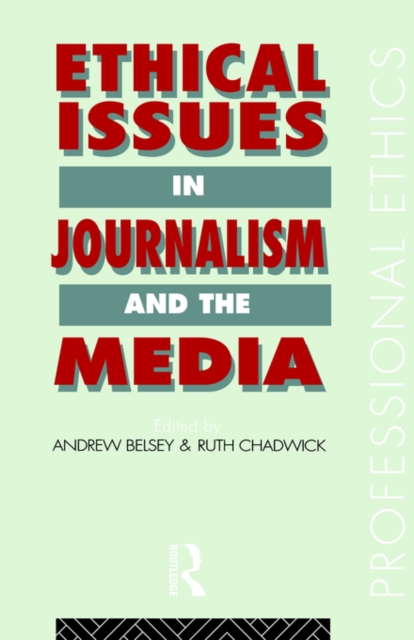 Ethical Issues in Journalism and the Media, Paperback / softback Book
