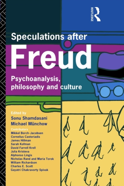 Speculations After Freud : Psychoanalysis, Philosophy and Culture, Paperback / softback Book