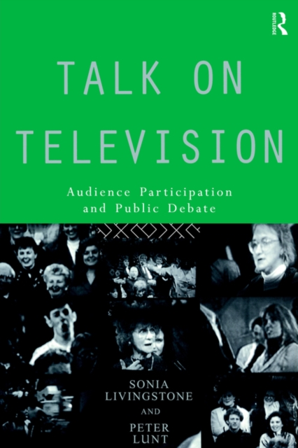 Talk on Television : Audience Participation and Public Debate, Paperback / softback Book