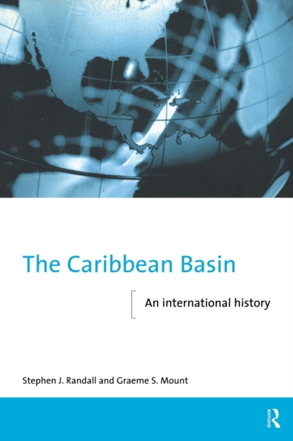The Caribbean Basin : An International History, Paperback / softback Book