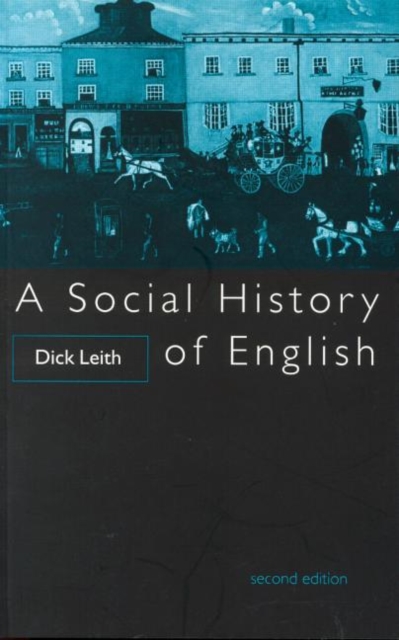 A Social History of English, Paperback / softback Book
