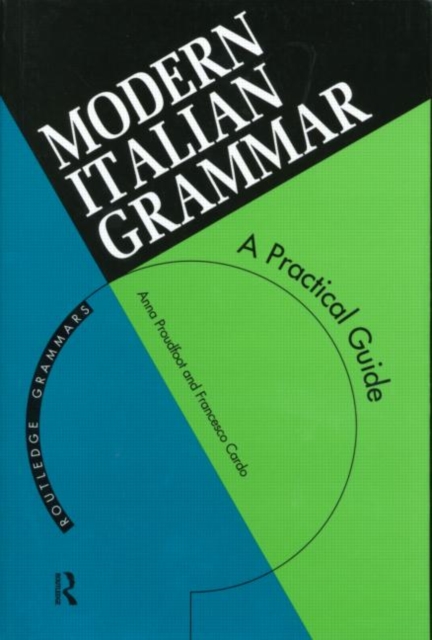 Modern Italian Grammar : A Practical Guide, Paperback Book