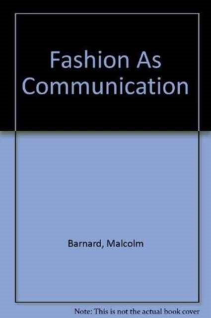 Fashion As Communication, Hardback Book