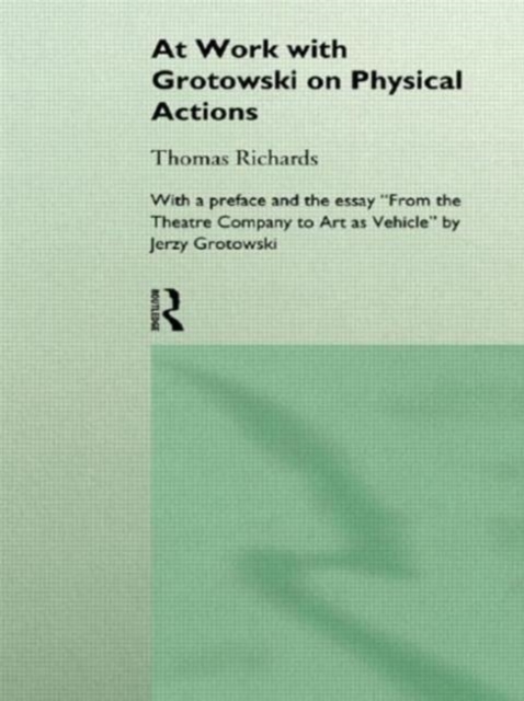 At Work with Grotowski on Physical Actions, Paperback / softback Book