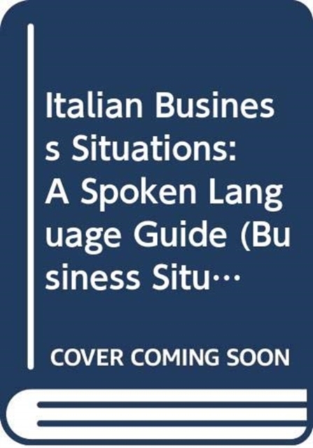 Italian Business Situations : A Spoken Language Guide, Audio cassette Book
