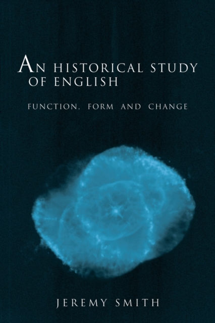 An Historical Study of English : Function, Form and Change, Paperback / softback Book