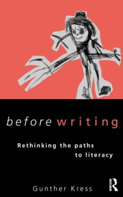 Before Writing : Rethinking the Paths to Literacy, Paperback / softback Book