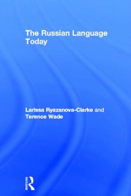 The Russian Language Today, Hardback Book