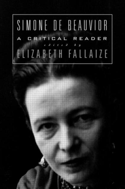 Simone de Beauvoir: A Critical Reader, Paperback / softback Book