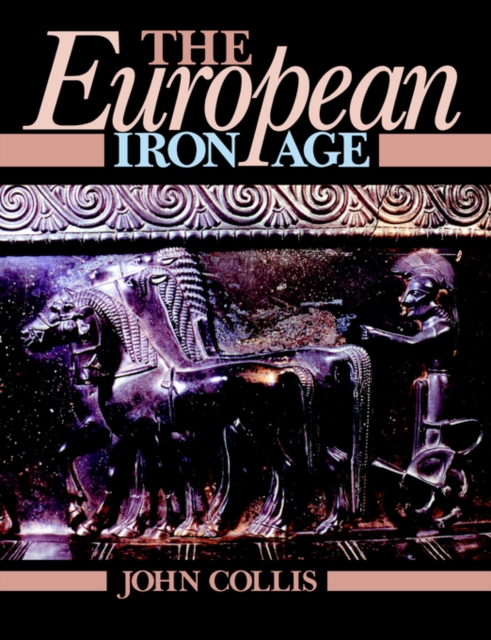 The European Iron Age, Paperback / softback Book