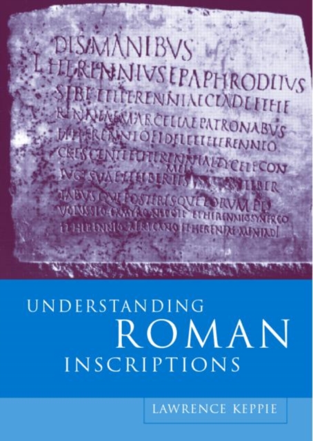 Understanding Roman Inscriptions, Paperback / softback Book